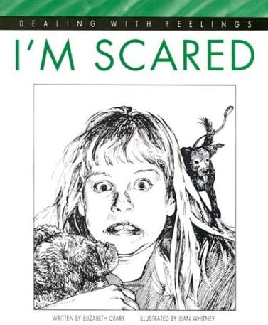 I'm Scared (Dealing with Feelings)