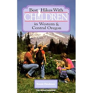 Best Hikes With Children in Western & Central Oregon