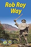 Rob Roy Way: From Drymen to Pitlochry by 