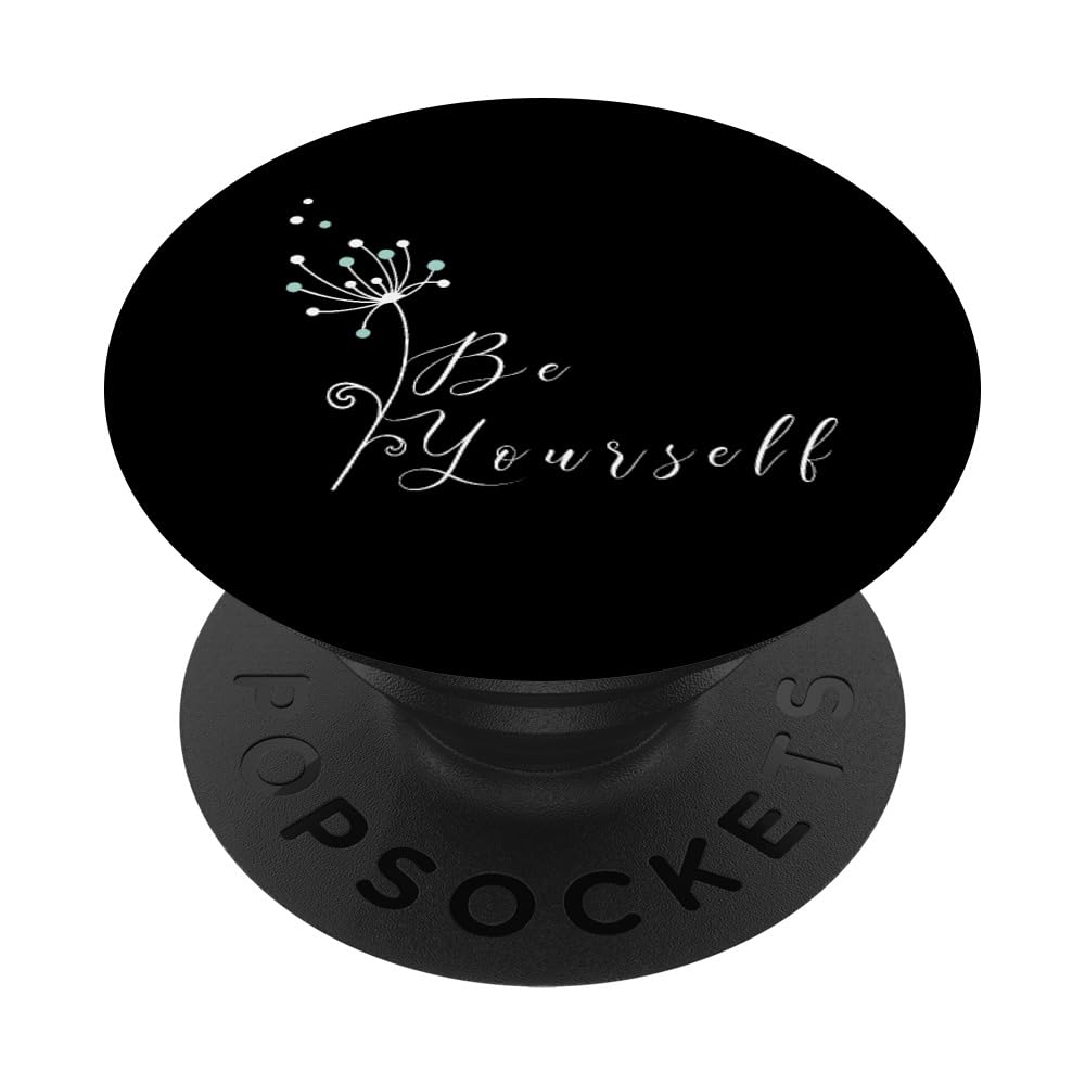 Be Yourself Saying Dandelion Flowers Yoga Women Men PopSockets Adhesive PopGrip