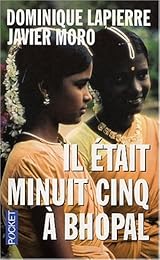 Il était minuit cinq à Bhopāl