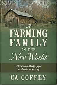 A Farming Family In The New World The Barnard Family Saga