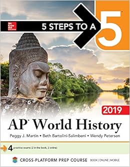 5 Steps to a 5: AP World History 2019