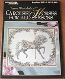 Teresa Wentzler's Carousel Horses For All Seasons (Leisure Arts Cross Stitch Leaflet 3011) by