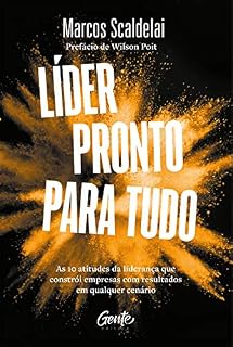 Livro Líder pronto para tudo: As 10 atitudes da liderança que constrói empresas com bons resultados em qualquer cenário