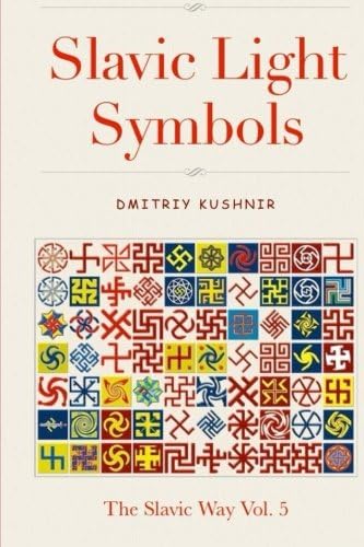 Slavic Light Symbols (The Slavic Way Book 5)