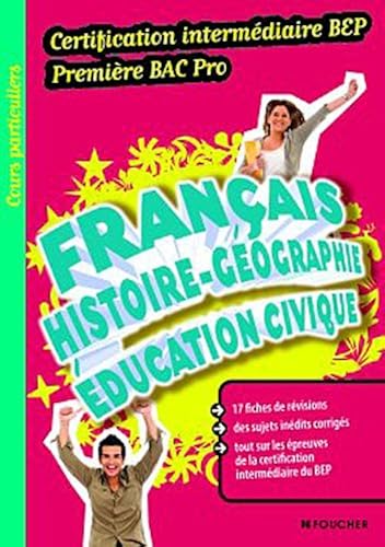 Download Français Histoire-Géographie Education civique Certification intermédiaire BEP Premiere Bac Pro PDF