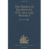 The Travels of Ibn Battuta, A.D. 1325-1354: Volume I (Hakluyt Society, Second Series)