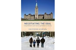 Negotiating the Deal: Comprehensive Land Claims Agreements in Canada