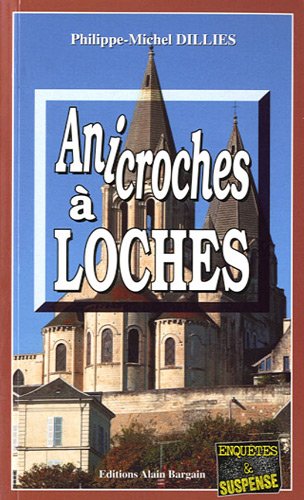 Anicroches à Loches