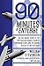 90 Minutes at Entebbe: The Full Inside Story of the Spectacular Israeli Counterterrorism Strike and the Daring Rescue of 103 Hostages