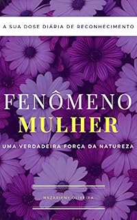 Livro Fenômeno Mulher: Uma Verdadeira Força da Natureza