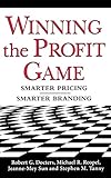 Winning the Profit Game: Smarter Pricing, Smarter Branding cover