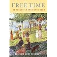 Free Time: The Forgotten American Dream