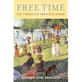 Free Time: The Forgotten American Dream