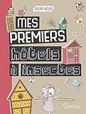 Mes premiers hôtels à insectes by 