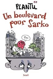 Un  boulevard pour Sarko