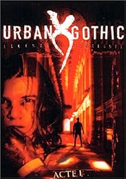 Urban Gothic - Acte 1