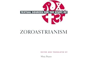 Textual Sources for the Study of Zoroastrianism