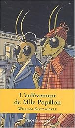 L' enlèvement de Mlle Papillon