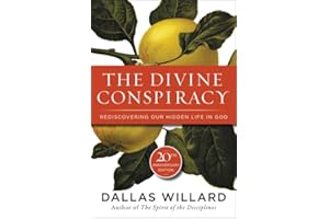 The Divine Conspiracy: Rediscovering Our Hidden Life In God