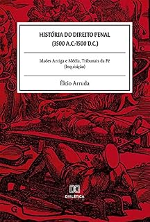 Livro História do Direito Penal (3500 a.C.-1500 d.C.): Idades Antiga e Média, Tribunais da Fé (Inquisição)