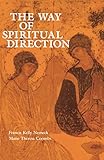 The Way of Spiritual Direction (Consecrated Life Studies) by Francis Kelly Nemeck OMI