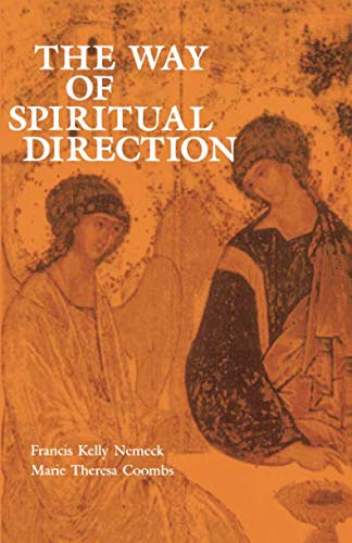 The Way of Spiritual Direction (Consecrated Life Studies) by Francis Kelly Nemeck OMI