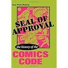 Seal of Approval: The History of the Comics Code (Studies in Popular Culture (Paperback))