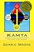 Kamta: : A Practical Kamitic Path for Obtaining Power by Derric Moore