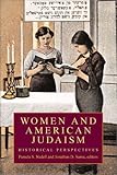 Women and American Judaism : Historical Perspectives, , 1584651245