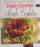 Better Homes and Gardens Family Favorites Made Lighter by 