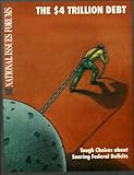 The $4 Trillion Debt : Tough Choices about Soaring Federal Deficits, Public Agenda Foundation Staff and Kettering Foundation Staff, 0070515492