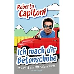 Roberto Capitoni Ich mach dir Betonschuhe