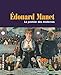 Edouard Manet : Le premier des modernes by 