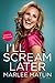 I'll Scream Later - Book by Marlee Matlin