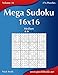 Mega Sudoku 16x16 - Medium - Volume 31 - 276 Puzzles by Nick Snels