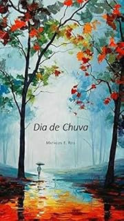 Livro Dia de Chuva: Poemas (Dia de Chuva  Livro 1)