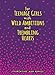 For Teenage Girls With Wild Ambitions and Trembling Hearts by Clementine von Radics