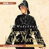 Jeeves: Joy in the Morning (Dramatisation) by
