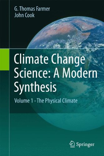Download Climate Change Science: A Modern Synthesis: Volume 1 - The Physical Climate