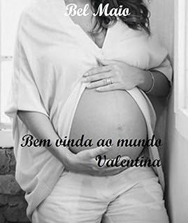 Livro Bem vinda ao mundo Valentina (Vampiro CEO)