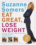 Suzanne Somers' Eat Great, Lose Weight: Eat All the Foods You Love in 