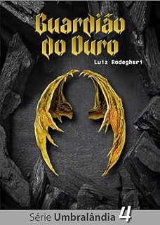 Livro Guardião do Ouro (Umbralândia Livro 4)