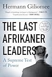 The Last Afrikaner Leaders: A Supreme Test of Power