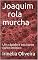 Livro Joaquim rola murcha: Um rápido e excitante conto erótico