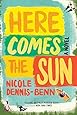 Here Comes the Sun: A Novel
