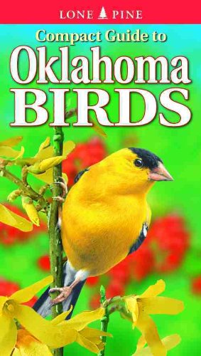 Compact Guide to Oklahoma Birds - Ted Cable; Scott Seltman; Krista Kagume
