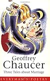 The Three Tales about Marriage, Chaucer, Geoffrey, 0460878700