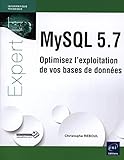 Image de MySQL 5.7 - Optimisez l'exploitation de vos bases de données